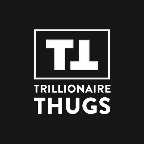 Trillionaire Thugs