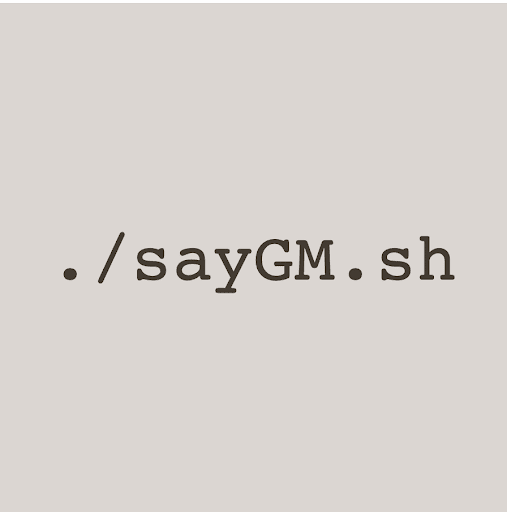 say gm